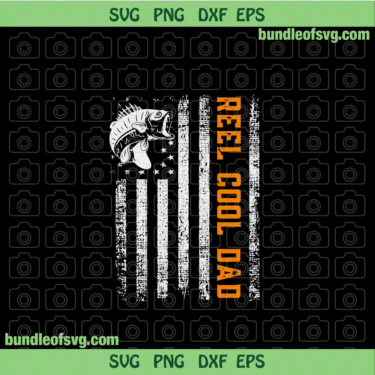 Reel Cool Dad svg Fishing Flag svg Fishing Dad svg USA Flag American svg eps dxf png files cricut - BundleofSVG