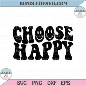 Retro Choose Happy Svg Smiley Trendy Happy Face Svg Png Dxf Eps files Cameo Cricut