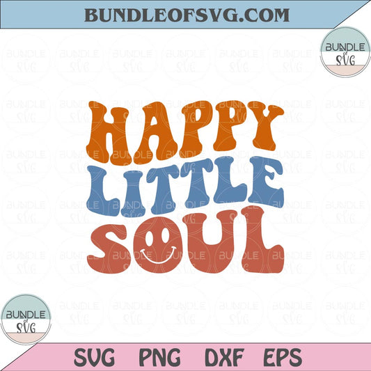Retro Happy Little Soul Svg Wavy Stacked Smiley Positivity Svg Png Dxf Eps files Cameo Cricut - BundleofSVG