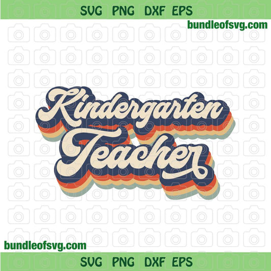 Retro Kindergarten Teacher svg Vintage Kindergarten Teacher svg Back to School svg png dxf eps files cricut
