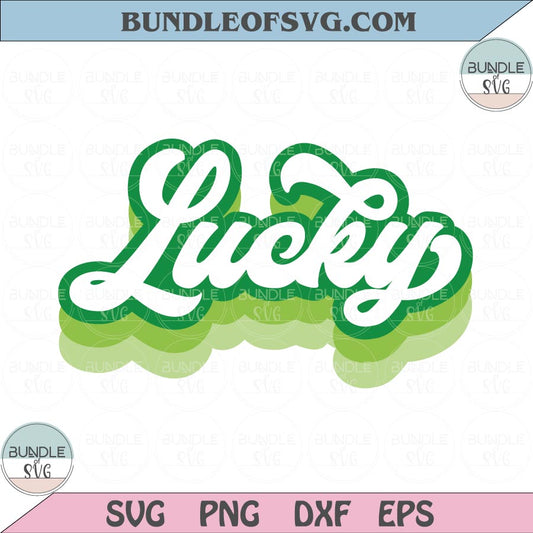 Retro Lucky Svg Lucky Saint Patrick's Day Svg St Patricks Day Lucky Svg Irish Svg png dxf eps cut file - BundleofSVG