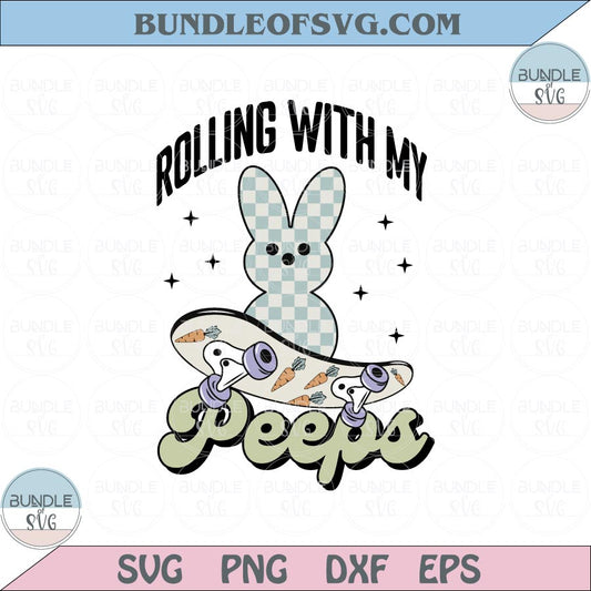Rolling With My Peeps Svg Boy Easter Svg Skateboard Bunny Svg Png Dxf Eps Files - BundleofSVG