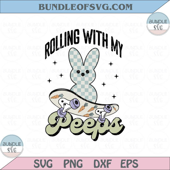 Rolling With My Peeps Svg Boy Easter Svg Skateboard Bunny Svg Png Dxf Eps Files