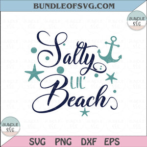 Salty Lil Beach Svg Summer Vacation Svg Sea Lover Svg Anchor Salty Beach Svg png dxf files cricut