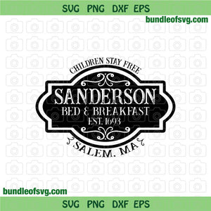 Hocus Pocus Bed and Breakfast svg Sanderson Sisters svg Halloween Sublimation svg eps png dxf cut files Cricut