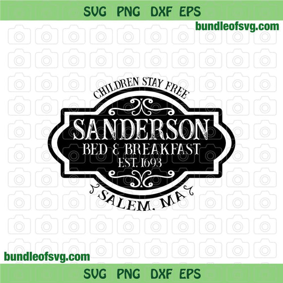 Hocus Pocus Bed and Breakfast svg Sanderson Sisters svg Halloween Sublimation svg eps png dxf cut files Cricut