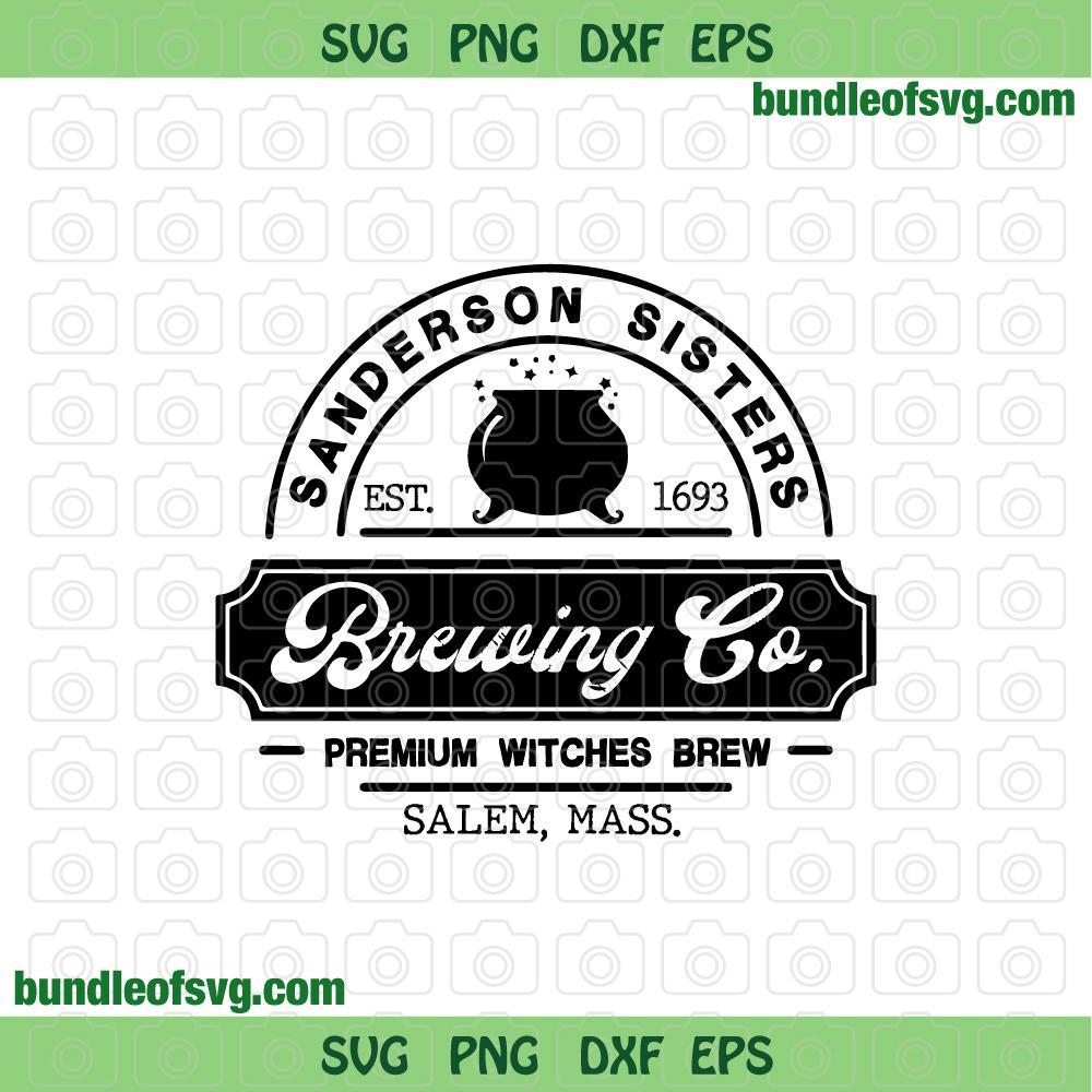 Sanderson Sisters Brewing Co svg Hocus Pocus Funny Halloween svg eps png dxf cut files Cricut - BundleofSVG