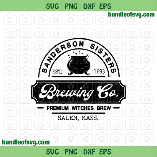 Sanderson Sisters Brewing Co svg Hocus Pocus Funny Halloween svg eps png dxf cut files Cricut - BundleofSVG
