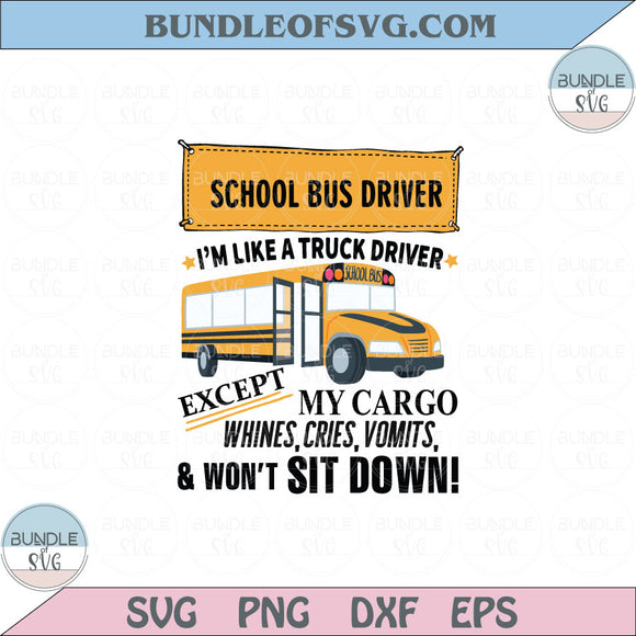 School Bus Driver Svg Funny Quote School Bus Driver Design Svg Png Dxf Eps files Cameo Cricut