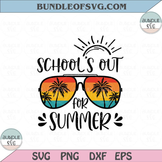 School's Out For Summer Svg Teacher Svg Last Day Of School Svg Png Dxf Eps files Cameo Cricut - BundleofSVG