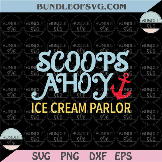 Scoops Ahoy Ice Cream Parlor Svg Scoops Ahoy Svg Png Dxf Eps files - BundleofSVG