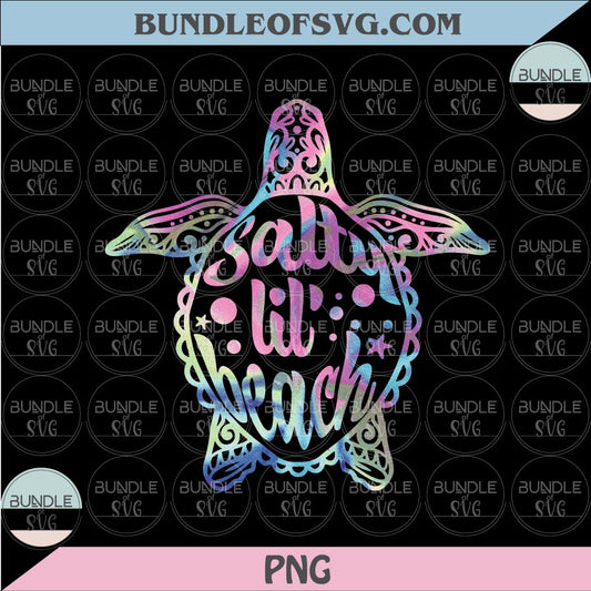 Sea Turtle Salty Lil Beach Png Salty Lil Beach Turtle Png Sublimation Holographic Vacation Svg png dxf files cricut - BundleofSVG