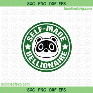 Self Made Bellionaire svg Tom Nook Coffee svg Tom Nook svg Animal Crossing svg png dxf eps files Silhouette Cameo Cricut