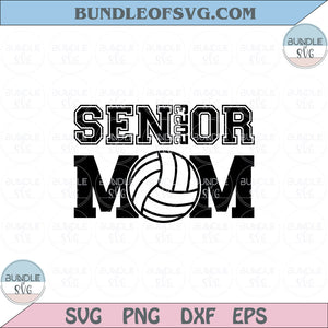 Senior Volleyball Mom Svg Senior Mom 2023 Volleyball Svg Png Dxf
