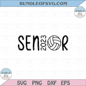 Senior Volleyball Svg Athlete Class of 2023 Senior Day Svg Png Dxf