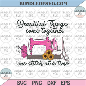 Beautiful things come together one stitch at a time svg Watercolor Floral sewing machine png dxf eps files cricut