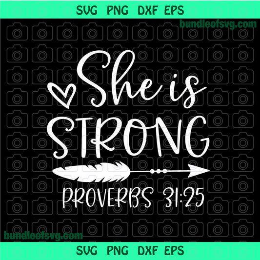 She is Strong Svg, Bible Quotes Svg, Scripture Svg, Christian Svg, Proverbs Svg, Jesus Verse SVG shirt birthday svg png dxf cut files Cricut - BundleofSVG