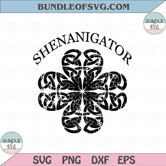 Shenanigator Svg Shenanigans Svg St Patricks Day Shamrock Shenanigator Png Svg Eps dxf files cricut - BundleofSVG