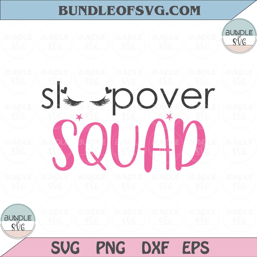 Sleepover Squad svg Slumber svg Sleepover svg Funny Sleeping svg Png Dxf Eps files Cameo Cricut