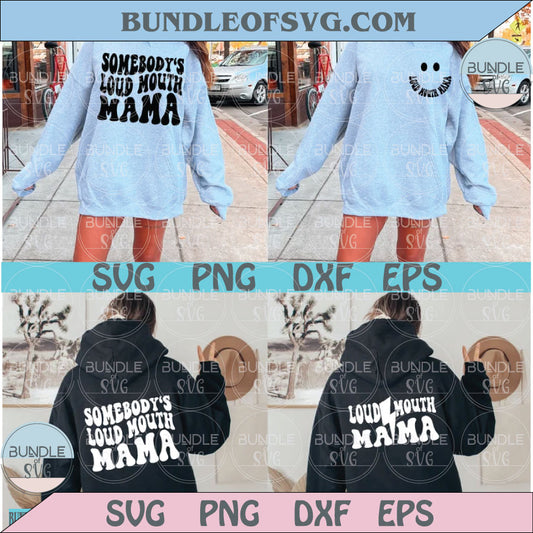 Somebody's Loud Mouth Mama Svg Retro Loud Mouth Mom Svg Png Dxf Eps Files