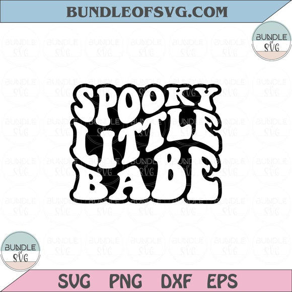 Spooky Little Babe Svg Spooky Vibes Halloween Baby Little Girl Svg Png Dxf Eps files Cameo Cricut