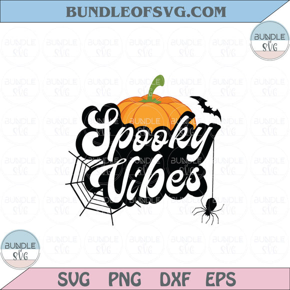 Spooky Vibes Svg Pumpkin Halloween Svg Spooky Season Svg Png Eps files Cameo Cricut