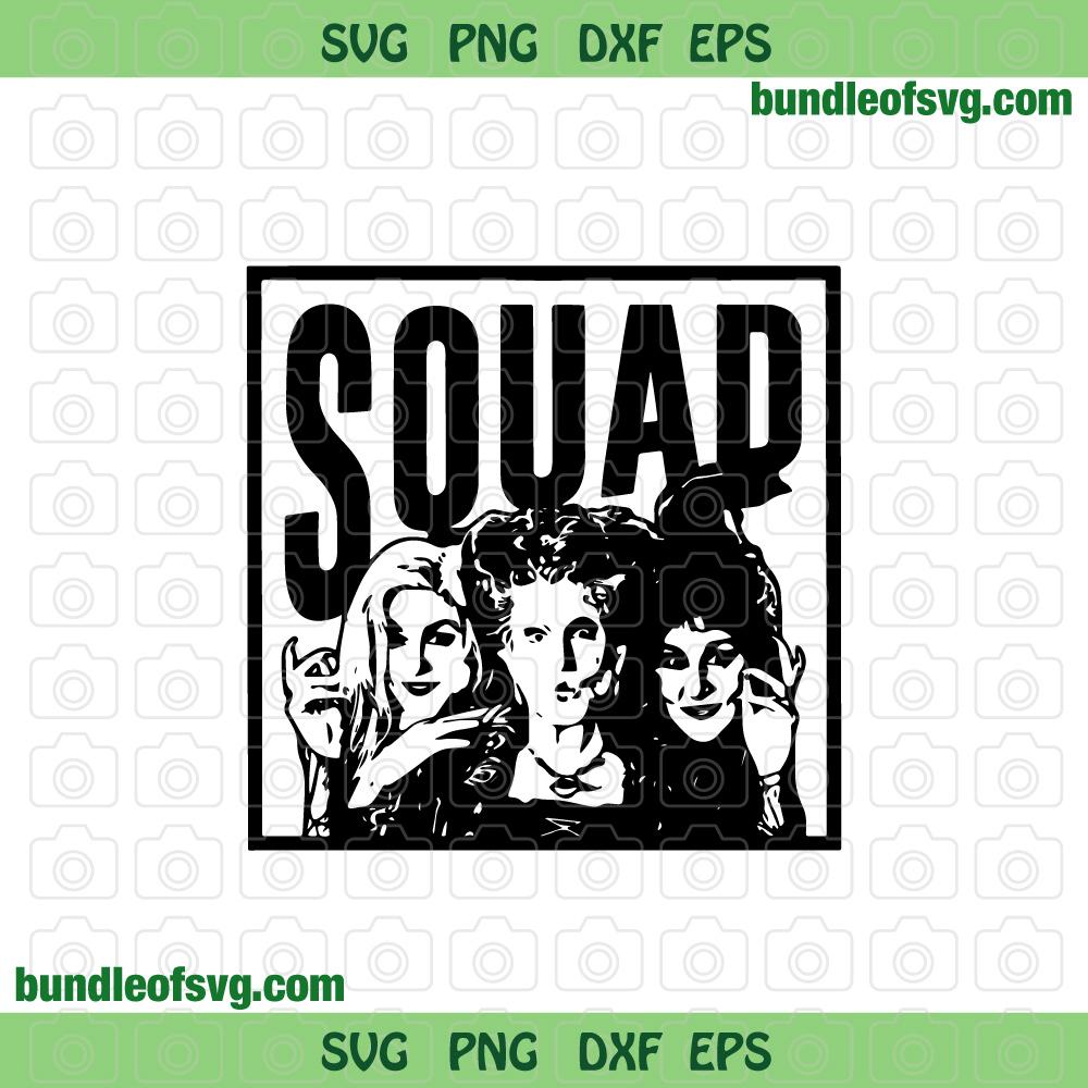 Squad goals Hocus Pocus svg Sanderson sisters Squad goals svg Funny Halloween svg eps png dxf cut files Cricut