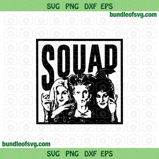 Squad goals Hocus Pocus svg Sanderson sisters Squad goals svg Funny Halloween svg eps png dxf cut files Cricut
