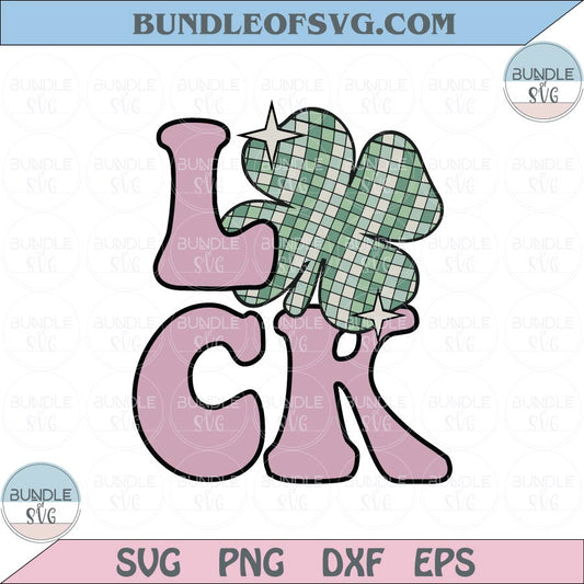 St Patricks Png Sublimation Retro Luck Clover Disco Shamrock Png Dxf Eps Files
