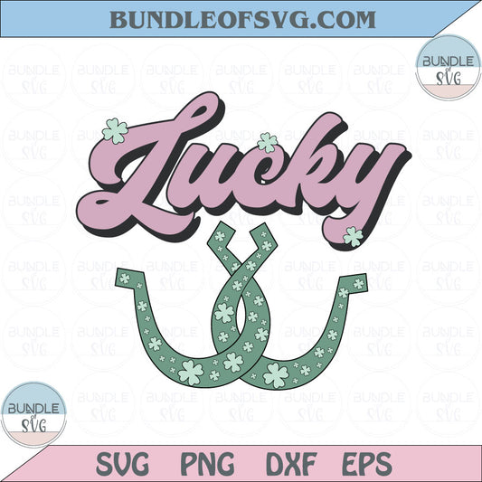 St Patricks day Svg Png Sublimation Retro Lucky Clovers Horseshoe Png Sublimation Svg Dxf Eps Files