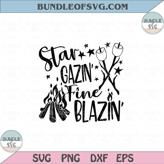 Star Gazing Fire Blazin Svg Camping Svg Campfire Svg Camper Png Dxf eps cut files Silhouette Cameo Cricut - BundleofSVG