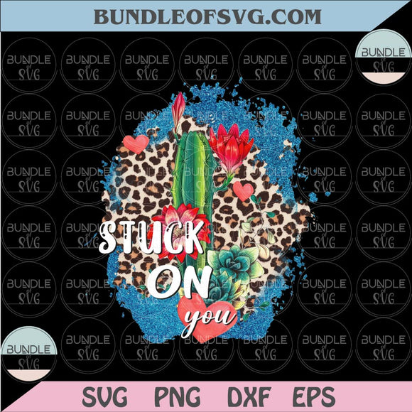 Stuck On You Png Leopard Cute Cactus Png Sublimation Love Quote PNG Holographic file