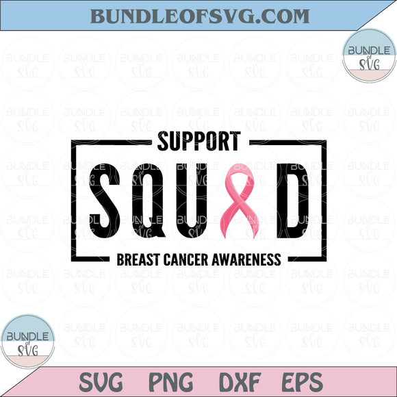 Support Squad Breast Cancer Awareness Svg Pink Ribbon Svg Png Dxf Eps files Cameo Cricut
