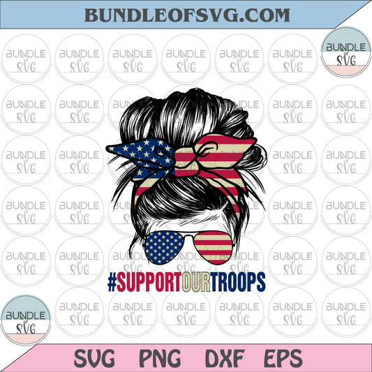 Messy Bun Support our troops svg Support our troops messy bun svg eps png dxf files Cricut - BundleofSVG