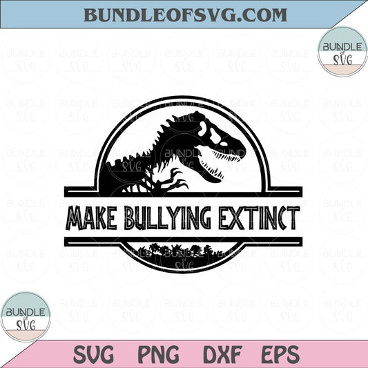 T rex Make Bullying Extinct Svg Pink Shirt Dinosaur Anti Bullying Day Svg png eps dxf files