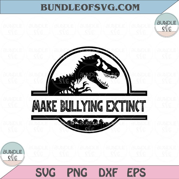 T rex Make Bullying Extinct Svg Pink Shirt Dinosaur Anti Bullying Day Svg png eps dxf files