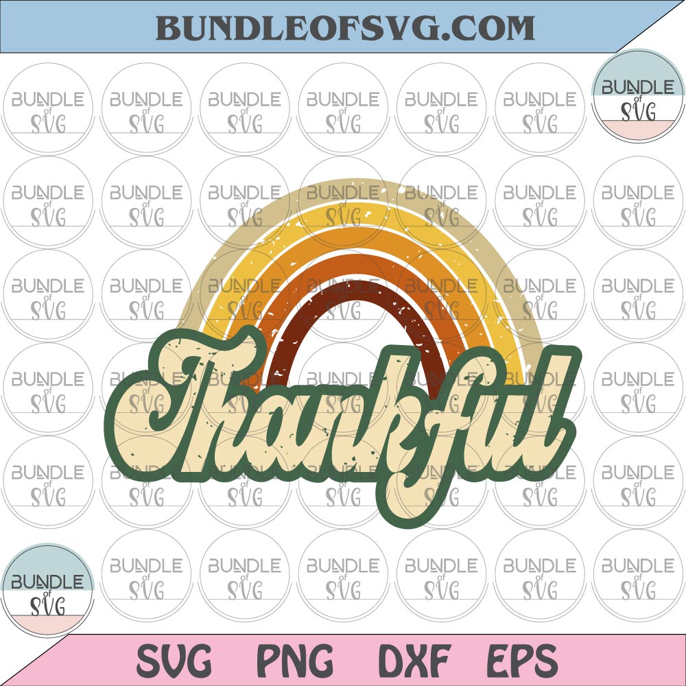 Thankful rainbow svg Fall Retro Rainbow Thankful svg Thanksgiving png eps dxf files - BundleofSVG