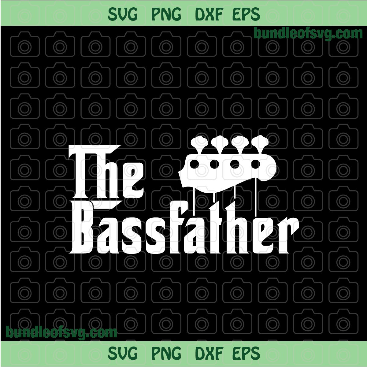 The Bassfather svg Dad Bass svg Bass Father svg Guitar Father Bass svg Funny Fathers Day svg png dxf eps files Cricut - BundleofSVG