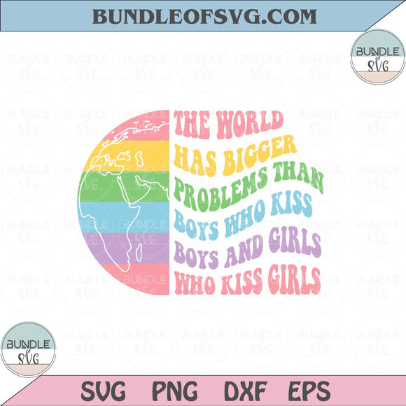 The world has bigger problems than Svg Lgbt Pride Svg Gay Pride Svg Png Dxf Eps files Cameo Cricut