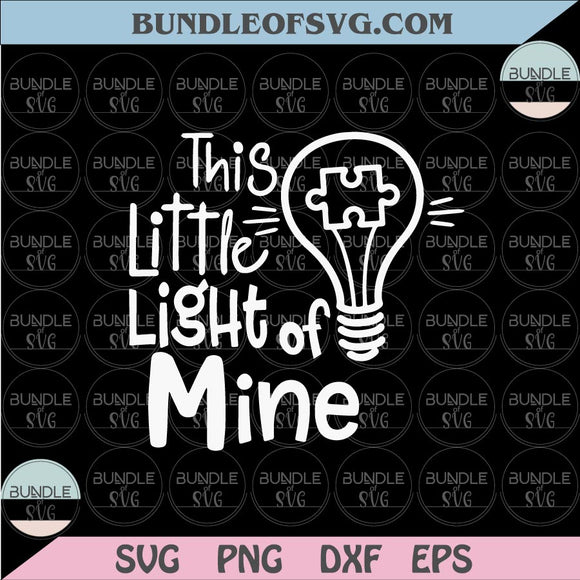 This Little Light Of Mine Svg Autism Awareness Svg Puzzle Light Svg eps png dxf cut files cameo cricut