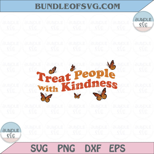 Treat People With Kindness Svg Png Sublimation Retro Wavy Groovy Svg Png Dxf Eps files Cameo Cricut - BundleofSVG