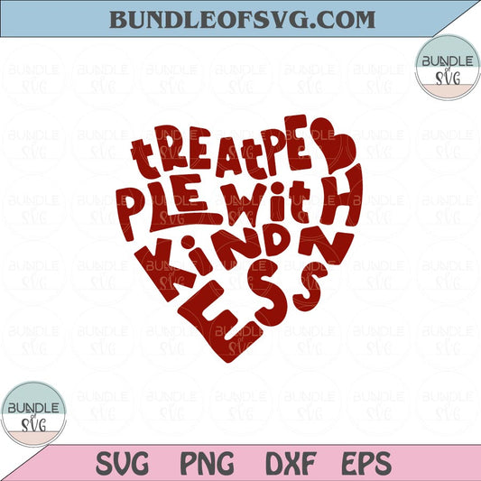 Treat people with kindness Svg Heart Letters Positive Quote Svg Png Dxf Eps files Cameo Cricut - BundleofSVG