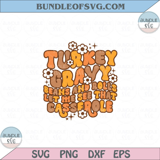 Turkey Gravy Beans and Rolls Let Me See That Casserole Png Retro Svg Dxf Eps files Cameo Cricut - BundleofSVG