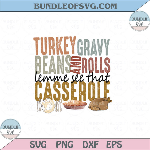 Turkey Gravy Beans and Rolls Let Me See That Casserole Png Sublimation Eps files Cameo Cricut