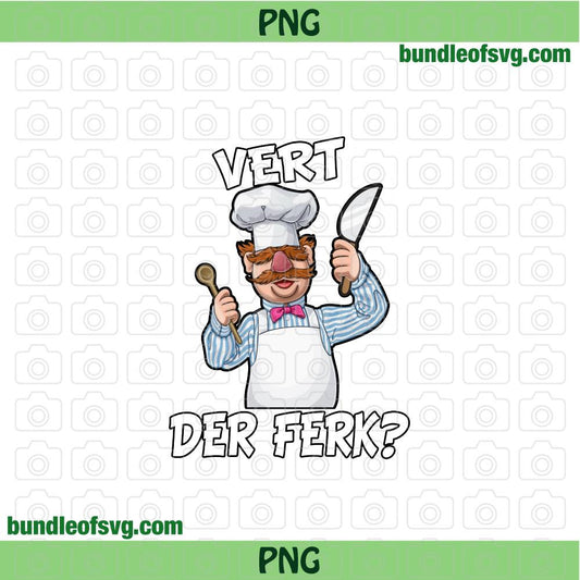 Funny Vert Der Ferk Png Retro Sunset Vintage Swedish Chef Knife png Sublimation file - BundleofSVG