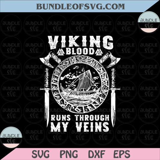 Viking blood runs through my veins svg Viking svg png dxf eps files cricut - BundleofSVG