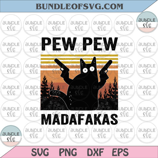 Vintage Pew pew Madafakas svg Black Cat Pew pew Madafakas svg Funny Cat svg png dxf eps files cricut