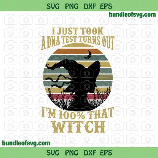 Vintage sunset I Just Took A DNA Test Turns Out I’m 100% That Witch SVG Halloween Witch svg Wizard shirt svg png dxf eps files cricut - BundleofSVG