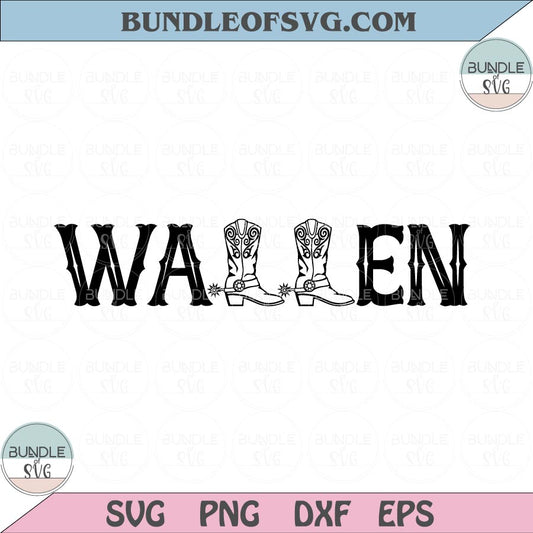 Wallen Cowboy Boot Svg Country Western Boots Wallen Svg Png Dxf Eps files Cameo Cricut - BundleofSVG