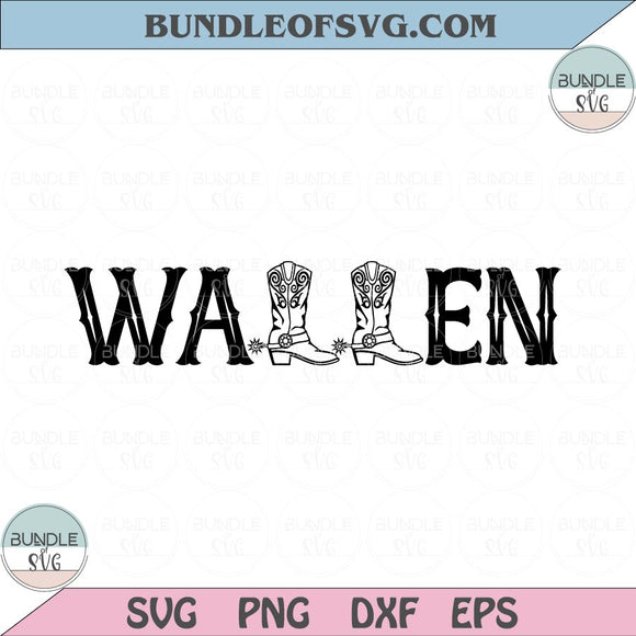 Wallen Cowboy Boot Svg Country Western Boots Wallen Svg Png Dxf Eps files Cameo Cricut